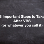 8-Important-Steps-to-Take-After-VBS-or-whatever-you.png