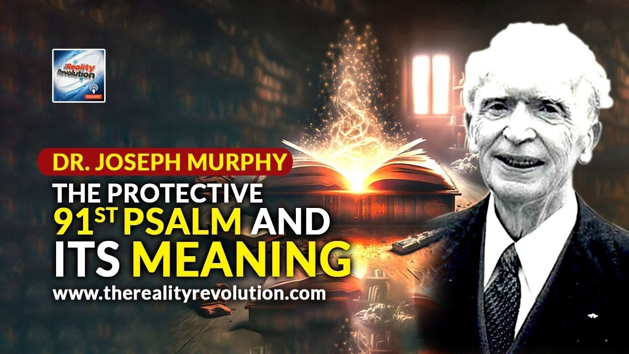Dr Joseph Murphy The Protective 91st Psalm And Its Meaning 432hz