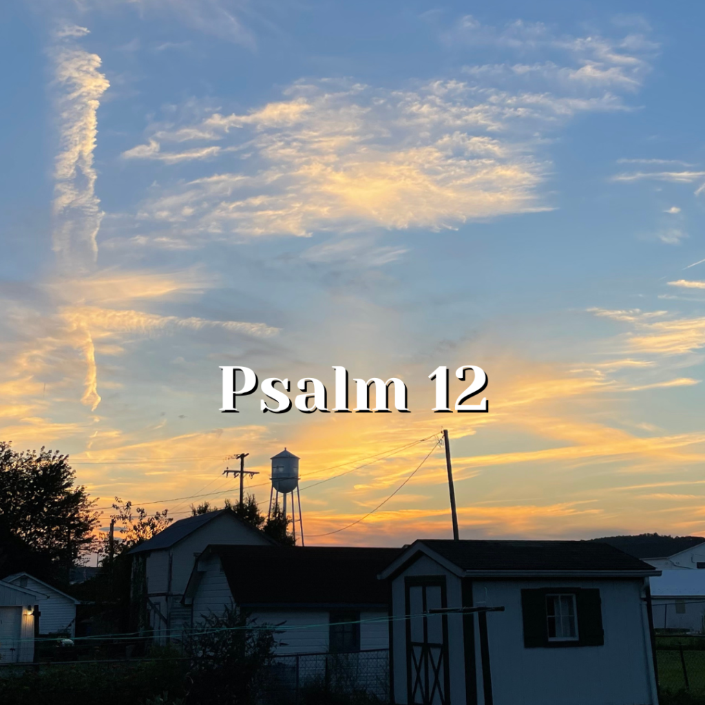 Psalm 12 — God’s Word is Best — Reading the Psalms - Psalms for Kids©